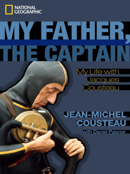 Title details for My Father, the Captain by Jean-Michel Cousteau - Wait list
